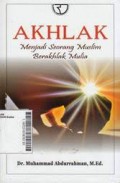 Akhlak : Menjadi Seorang Muslim Berakhlak Mulia