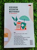 KEBIJAKAN KESEHATAN MASYARAKAT DI INDONESIA